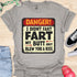 I didn’t fart, my butt just blew a kiss - V2 - The Sign T-Shirt